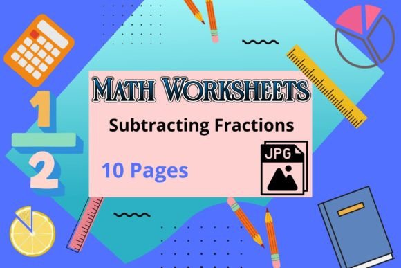 Subtraction Fraction Worksheets: A Practical Tool for Learning and Teaching